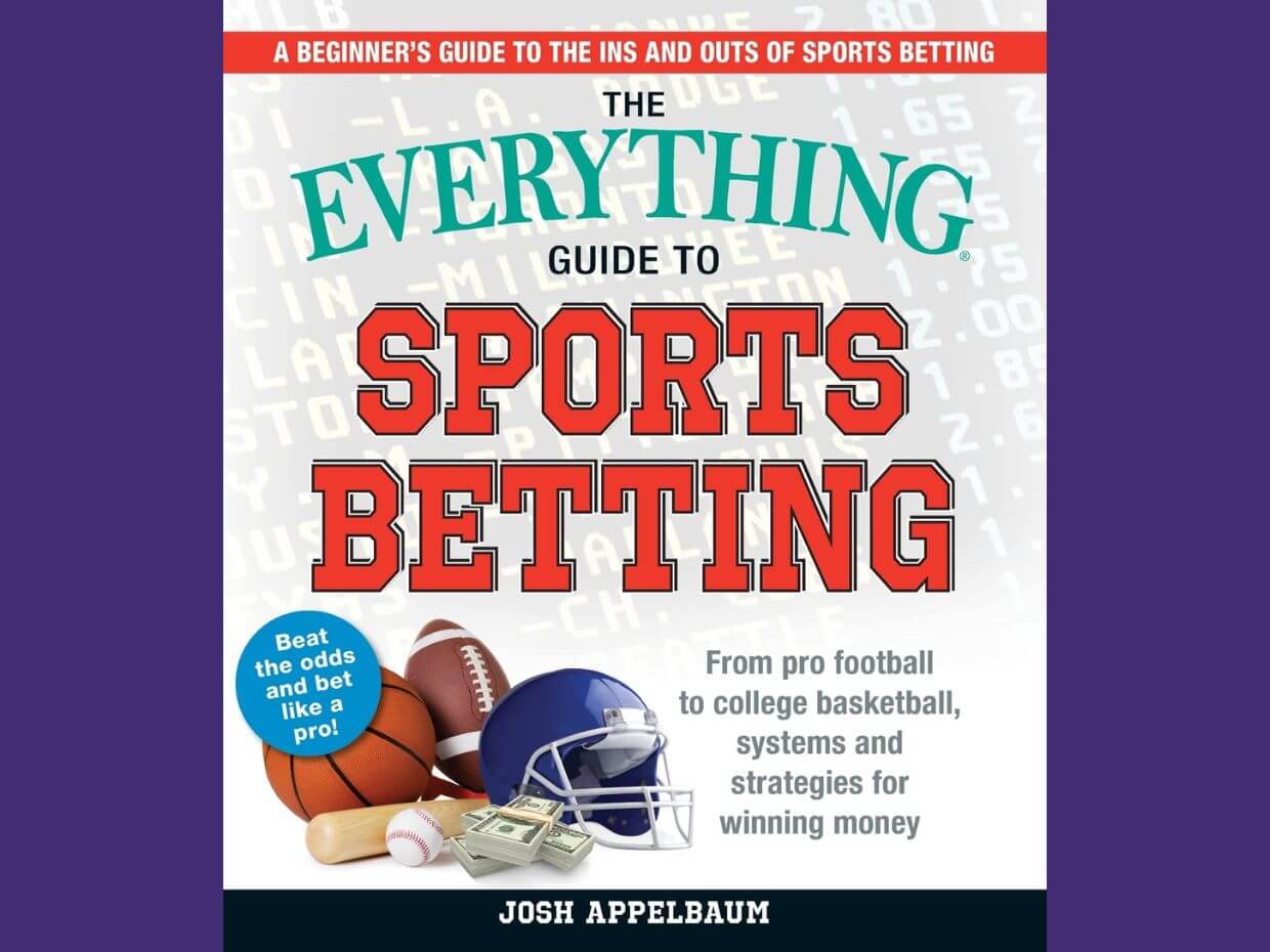 The Everything Guide to Sports Betting by Josh Appelbaum
