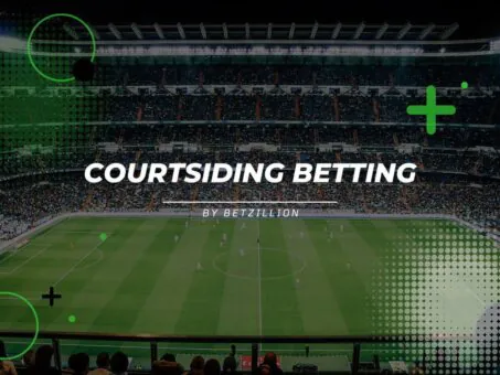 Courtsiding Bet