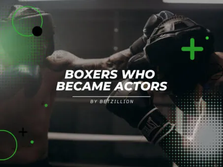 Boxers Turned Actors