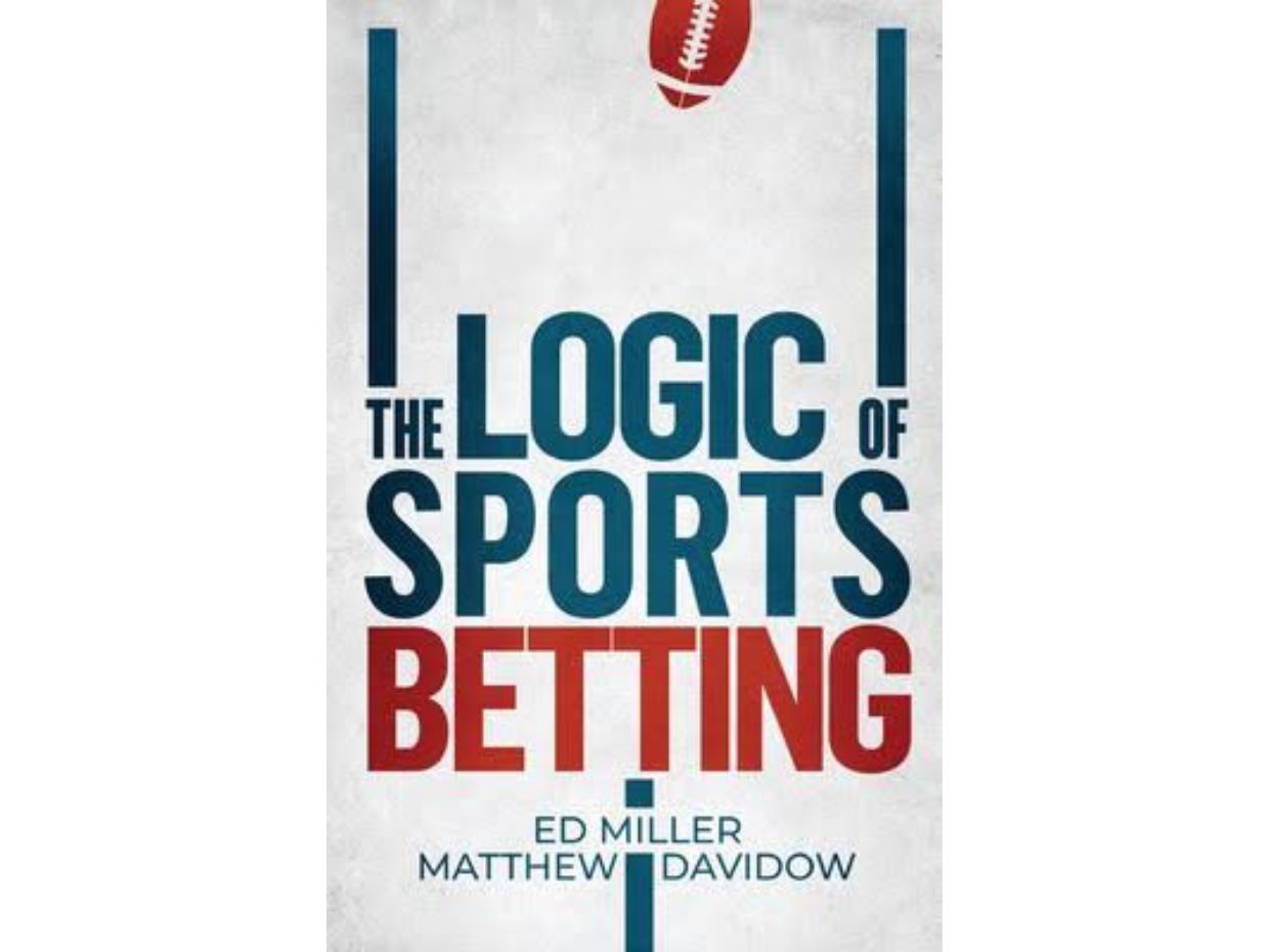 The Logic of Sports Betting by Ed Miller & Matthew Davidow